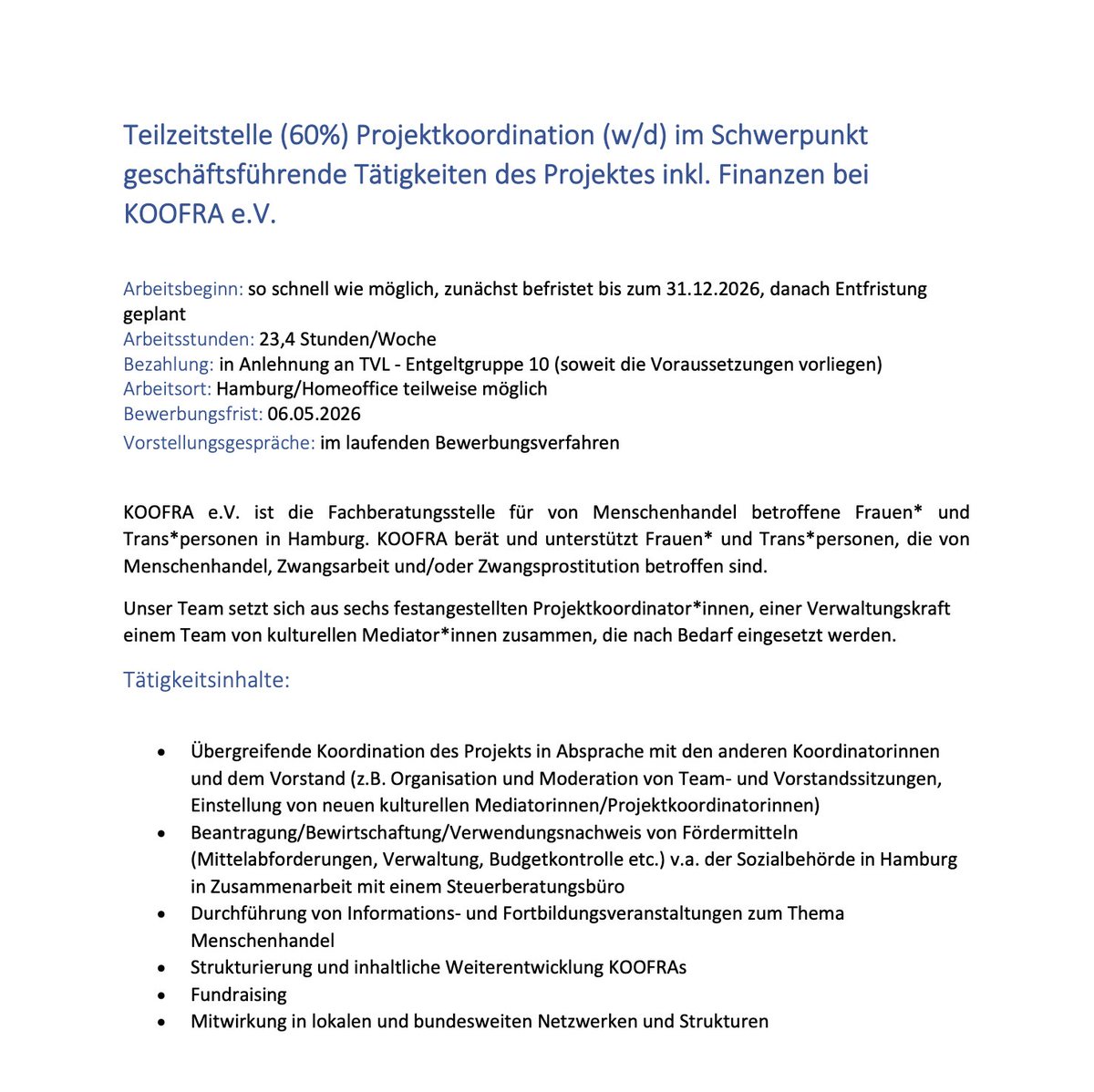 tweet_kul's tweet image. Anzeige: 📣 KOOFRA e.V. sucht Projektkoordination (w/d) im Schwerpunkt geschäftsführende Tätigkeiten des Projektes inkl. Finanzen, 60%, befristet | #Hamburg

📅 06. Mai 2026

👉 kultweet.de/jobs/KOOFRA_Pr…

#Job #Stellenausschreibung