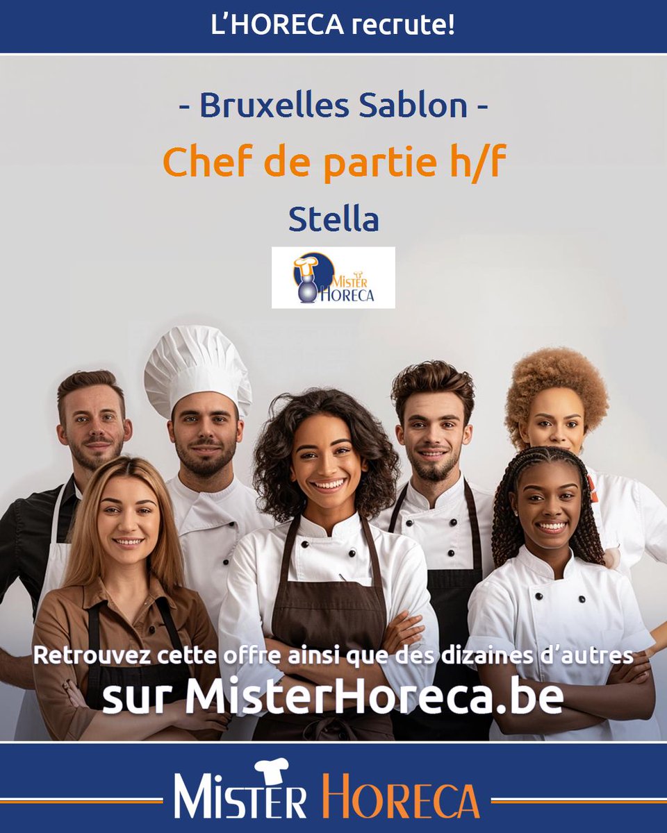 Emploi_Horeca's tweet image. Offre d'#Emploi #HoReCa à #Bruxelles Sablon : Chef de partie h/f

MisterHoreca.be/Offres-d-emplo…
