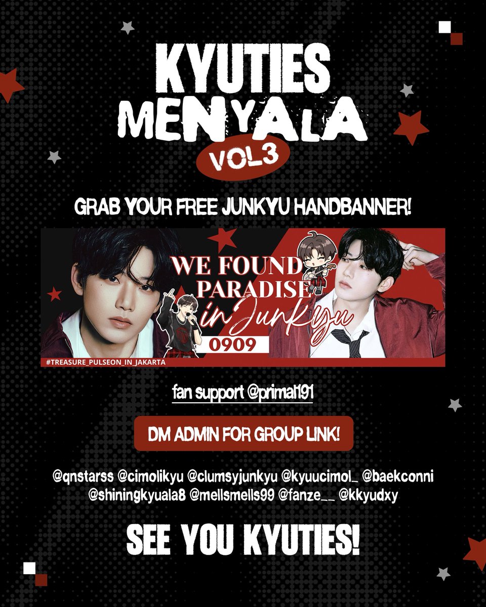 𝑲𝒀𝑼𝑻𝑰𝑬𝑺🐨 𝑴𝑬𝑵𝒀𝑨𝑳𝑨 𝑽𝑶𝑳.3

📍Indonesia Arena
🗓️ 26 April 2026
🕰️ tba

Don't forget to grab your Junkyu Handbanner for free !

✍🏻 𝘥𝘮 𝘢𝘥𝘮𝘪𝘯 𝘧𝘰𝘳 𝘫𝘰𝘪𝘯 𝘨𝘳𝘶𝘱
(as seen on poster)

SEE YOU KYUTIES 🌠
#준규 #JUNKYU 
<a href="/treasuremembers/">TREASURE</a>