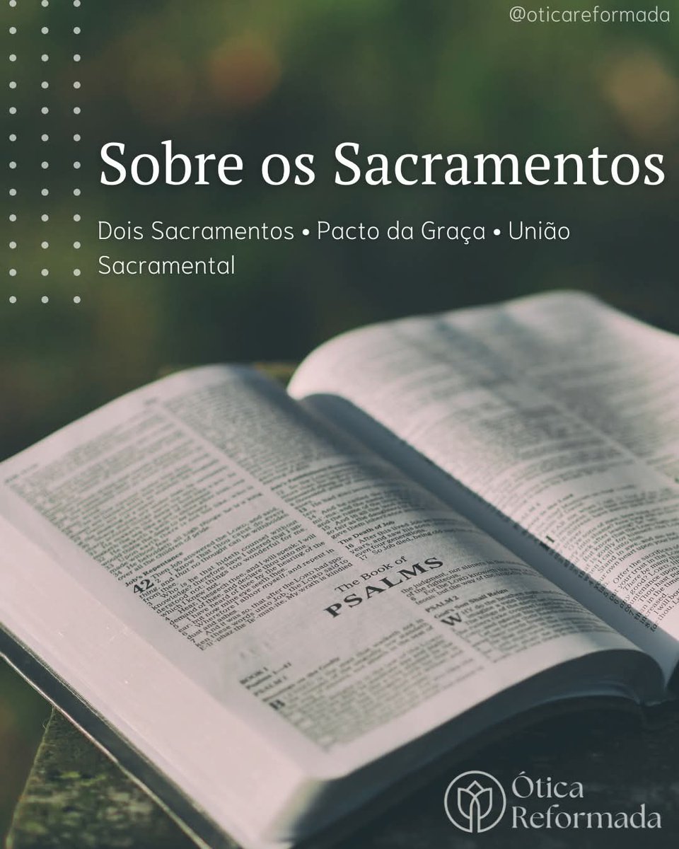 OticaReformada's tweet photo. Os sacramentos são apenas símbolos ou meios visíveis pelos quais Deus confirma Suas promessas ao Seu povo?  No novo texto do Ótica Reformada, você vai entender por que o Batismo e a Ceia do Senhor não são rituais vazios, mas santos sinais... Clique no link https://t.co/n7WHKaeD8K https://t.co/HQCw2ZxqUN