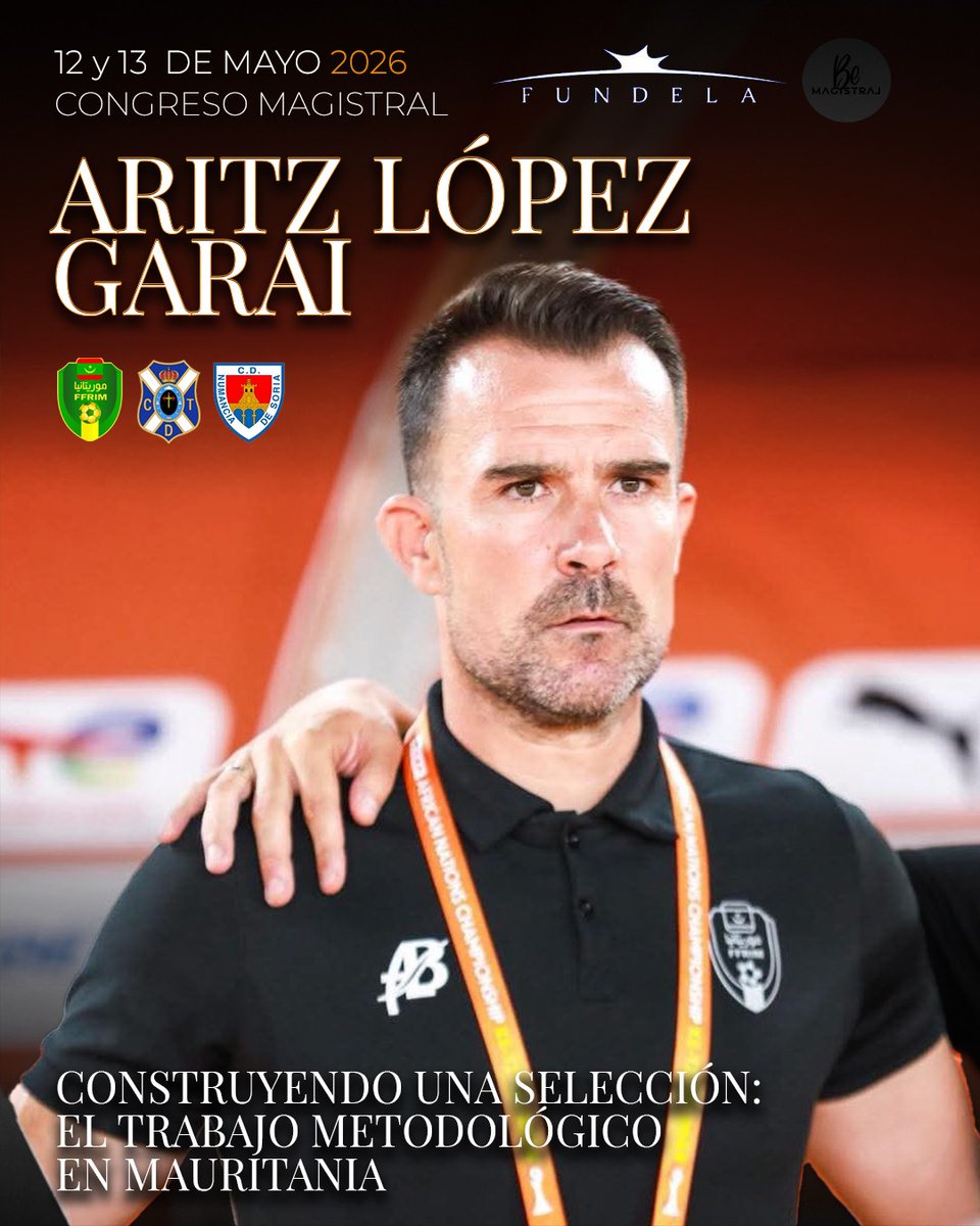 be_magistral's tweet photo. ‼️✍🏼 Aritz López Garai, Seleccionador de Mauritania, tercer nombre para el cartel de ponentes del #CongresoMagistral2026

🚀 La élite del fútbol en tu pantalla, y en abierto, el 12 y 13 de mayo.

📲 Regístrate gratis y recibe el enlace de las jornadas. https://t.co/Mb2fQAiCST https://t.co/DQOqhrnEFr