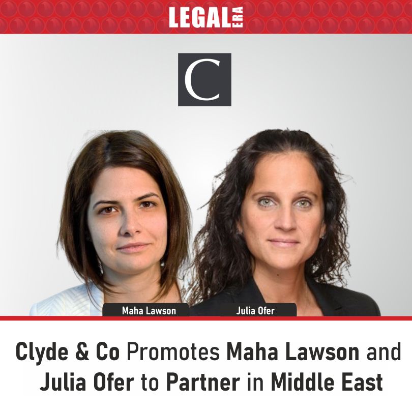 LegalEraGlobal's tweet photo. Clyde &amp; Co Promotes Maha Lawson and Julia Ofer to Partner in Middle East

Link to read full News: https://t.co/7b5OBvIuJr

#LegalEra #LegalUpdates #ClydeCo #PartnerPromotion #MiddleEastLaw #CorporateLaw #Dubai #Doha #LegalCareers https://t.co/FFWUvY4JXC