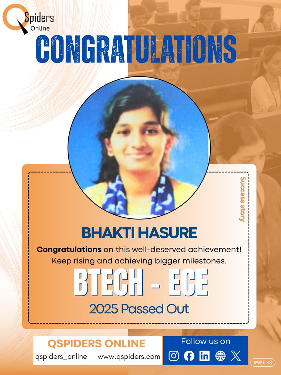 QSpiders__BTR's tweet image. 📷 Congratulations Bhakti Hasure! 📷
Wishing you great success as you step into a bright future ahead! 📷

#Congratulations #SuccessStory #WomenInTech #ECE #BTechGraduate #ClassOf2025 #QSpidersOnline