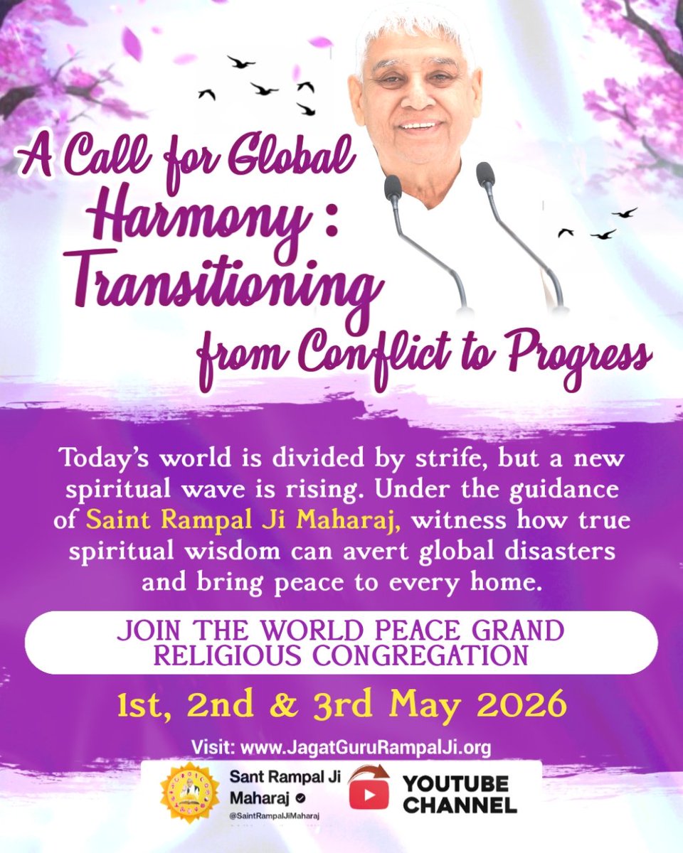 #विश्वशांतिकेलिए_महाअनुष्ठान
A Call for Global Harmony Transitioning from conflict to progress.
Join the world 🌍 peace Grand Religious congregation 1st to 3rd May
2026.

Guidance of Sant RampalJi