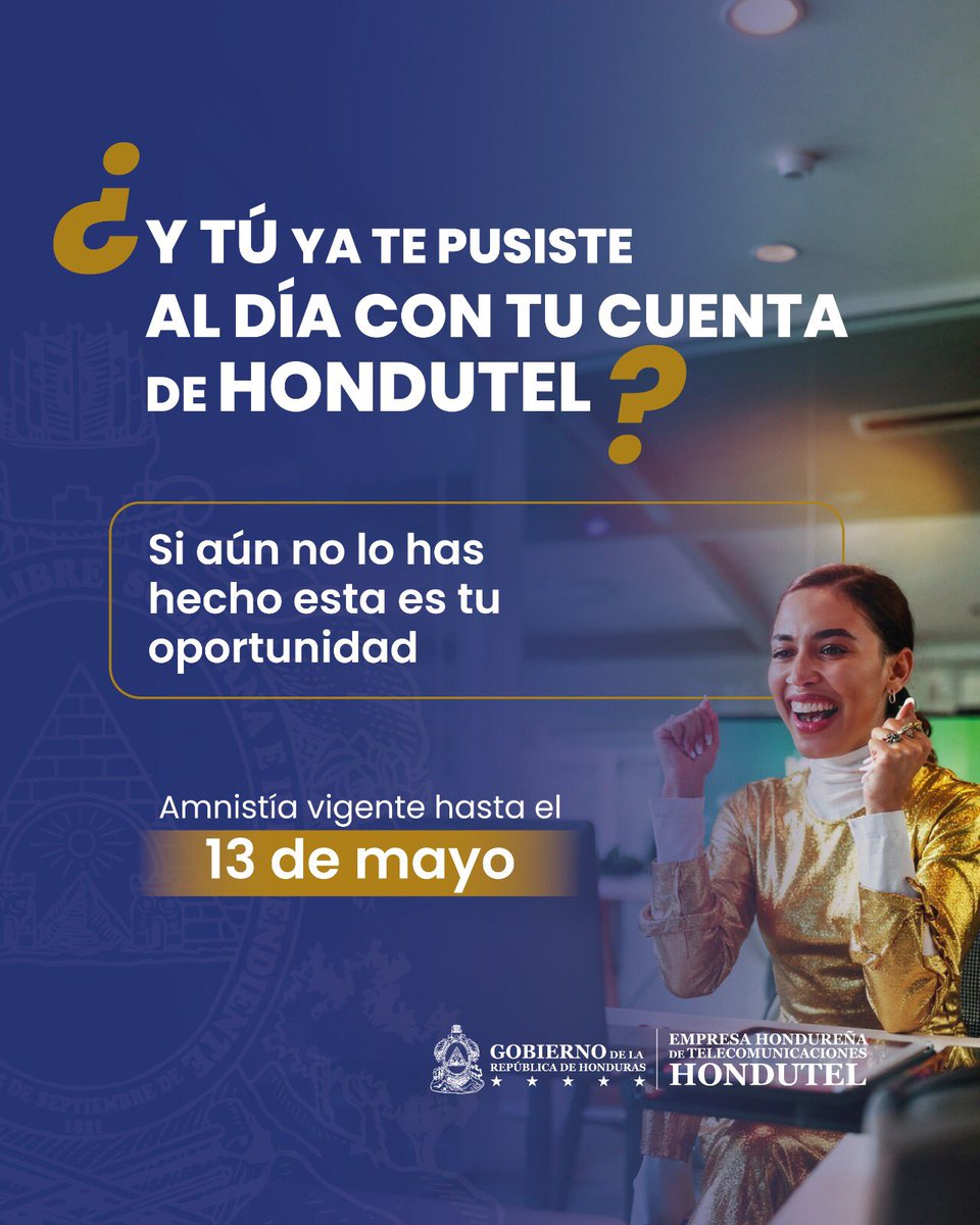 ¡La AMNISTÍA continúa vigente! ✅
Aprovecha este beneficio y ponte al día con nosotros.

🗓 Fecha límite: 13 de mayo.
📍 Visítanos en nuestros Centros de Atención a nivel nacional.

#HONDUTEL #ConstruyendoUnaNuevaHondutel #PagoDeAmnistías