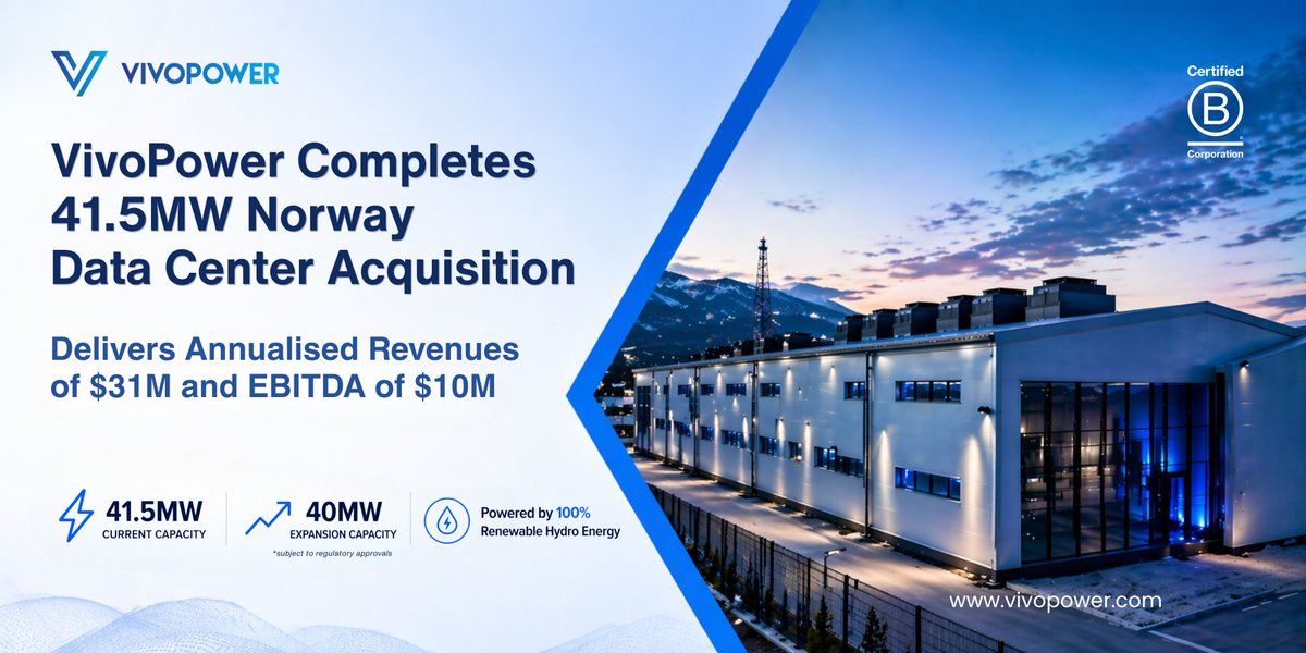 Vivo_Power's tweet image. VivoPower has completed the acquisition of a 41.5MW data centre in Norway.
$31M annualised revenue | $10M EBITDA
40MW expansion capacity
100% renewable hydro-powered
Read more: vivopower.com

#AI #DataCentres #DigitalInfrastructure #EnergyTransition #RenewableEnergy