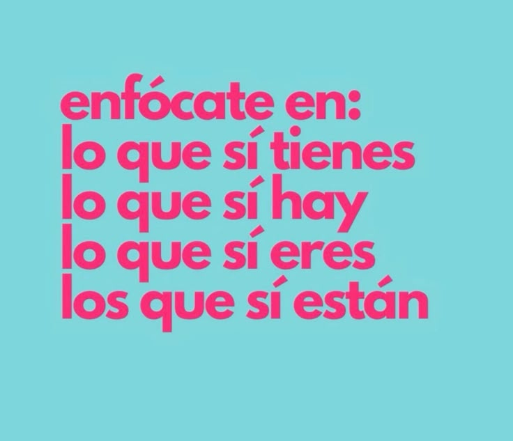 10 frases que te harán cambiar de mentalidad

1.