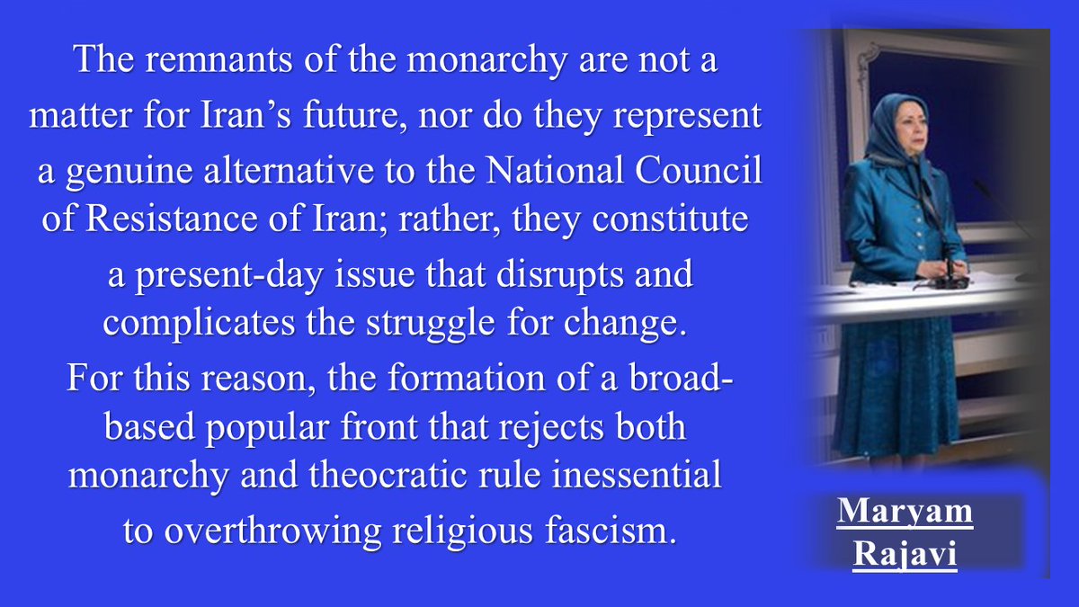 <a href="/MariaRyanNH/">Dr. Maria</a> .<a href="/Maryam_Rajavi/">Maryam Rajavi</a>:
The remnants of the monarchy are not a matter for #Iran’s future, nor do they represent a genuine alternative to the NCRI; rather, they constitute a present-day issue that disrupts &amp; complicates the struggle for change.
#No2ShahNo2Mullahs #NCRIAlternative