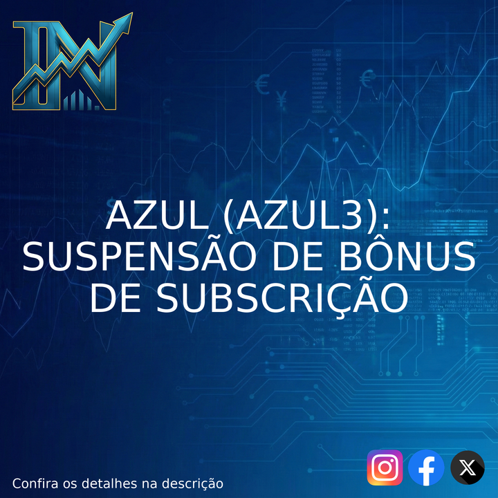 investidornews's tweet image. A Azul S.A. informa que, em conjunto com a B3, decidiu suspender o processo de cancelamento de bônus de subscrição. Essa medida vis...

instagram.com/p/DXZQb4XGvzP/

#Azul #AZUL3 #BolsadeValores #Investimentos #MercadoFinanceiro #B3 #Ações #Notícias #Economia #Aviação