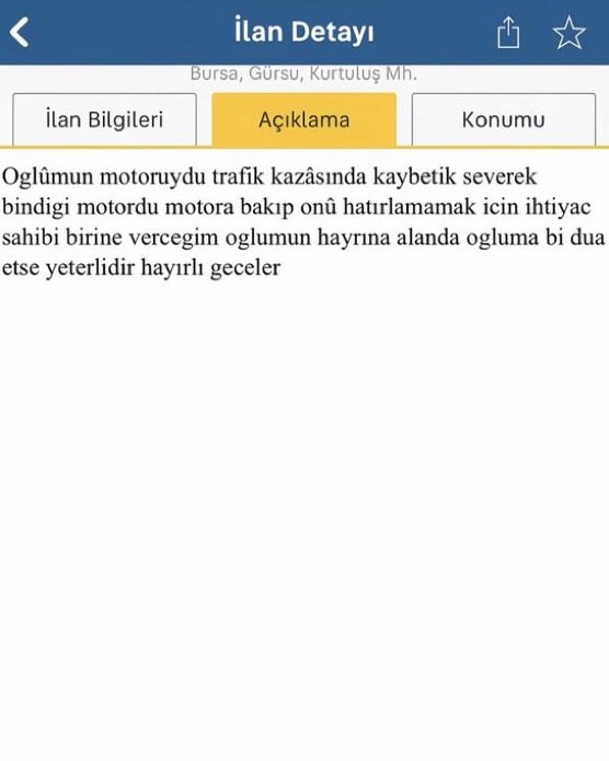 gusholderhaber's tweet photo. Hayatını kaybeden oğluna ait motosikleti ilan veren bir baba:

“Oğlumun motoruydu, trafik kazasında kaybettik. Severek bindiği motordu. 

Motora bakıp onu hatırlamamak için ihtiyaç sahibi birine vereceğim. Oğlumun hayrına, alanın oğluma bir dua etmesi yeterlidir. Hayırlı geceler.”