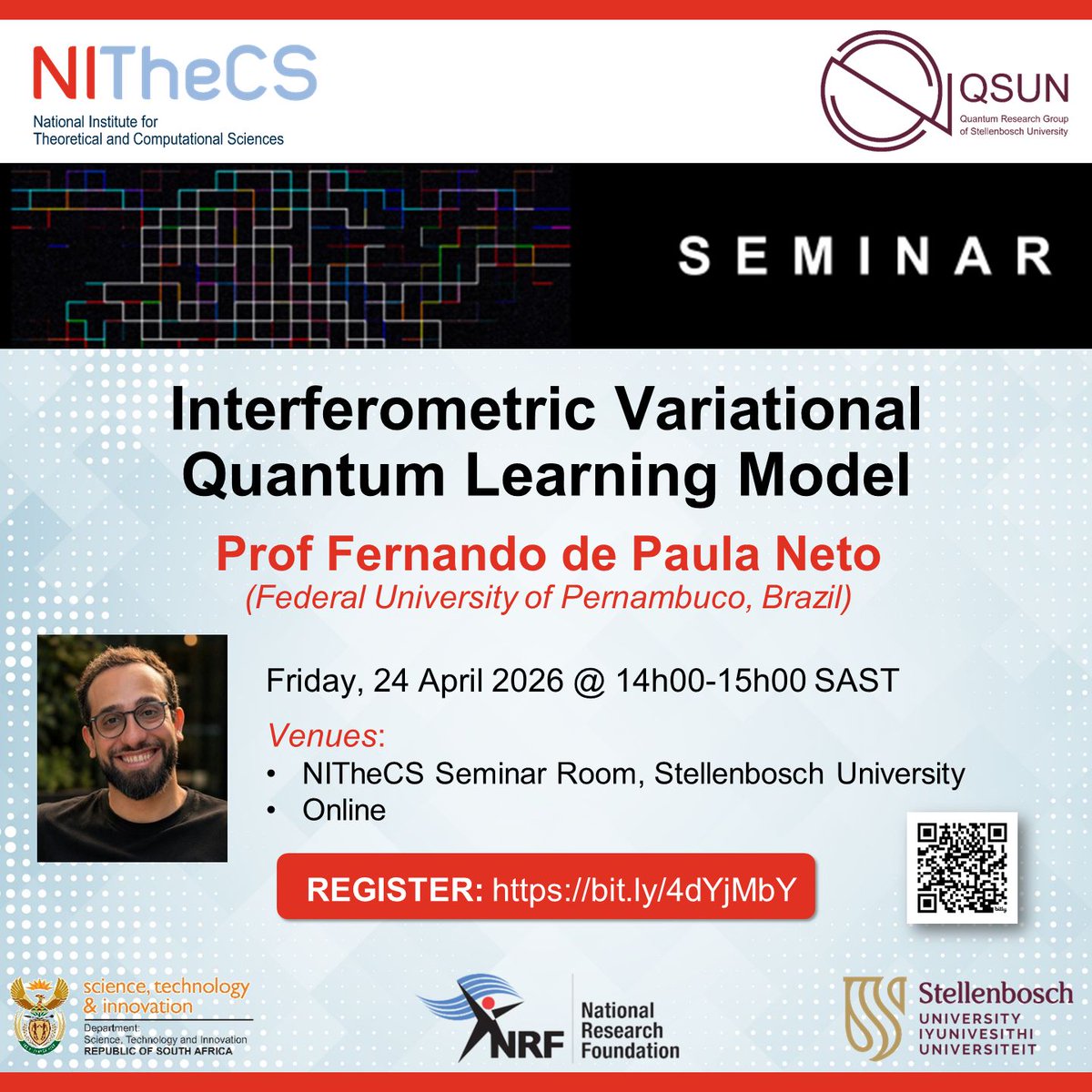 NITheCS's tweet photo. NITheCS &amp; QSUN Seminar: “Interferometric Variational Quantum Learning Model” with Prof Fernando de Paula Neto
📅 Fri, 24 Apr 2026
⏰ 14:00–15:00 SAST
📍 In person and online
🔗 https://t.co/KqBRhxy1ov
#QuantumMachineLearning #VariationalQuantumCircuits #QuantumComputing #NISQ https://t.co/0rwC9bnOLV