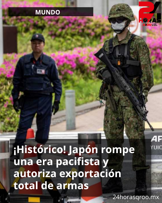 24HorasQR's tweet image. 🌏MUNDO | 🚨 ¡Nooooo! Japón levanta restricciones históricas y permitirá exportar armas al extranjero. La decisión redefine su política pacifista y genera debate mundial. 🌏⚔️ #Japón #Defensa #pacifista  
24horasqroo.mx/2026/04/21/jap…