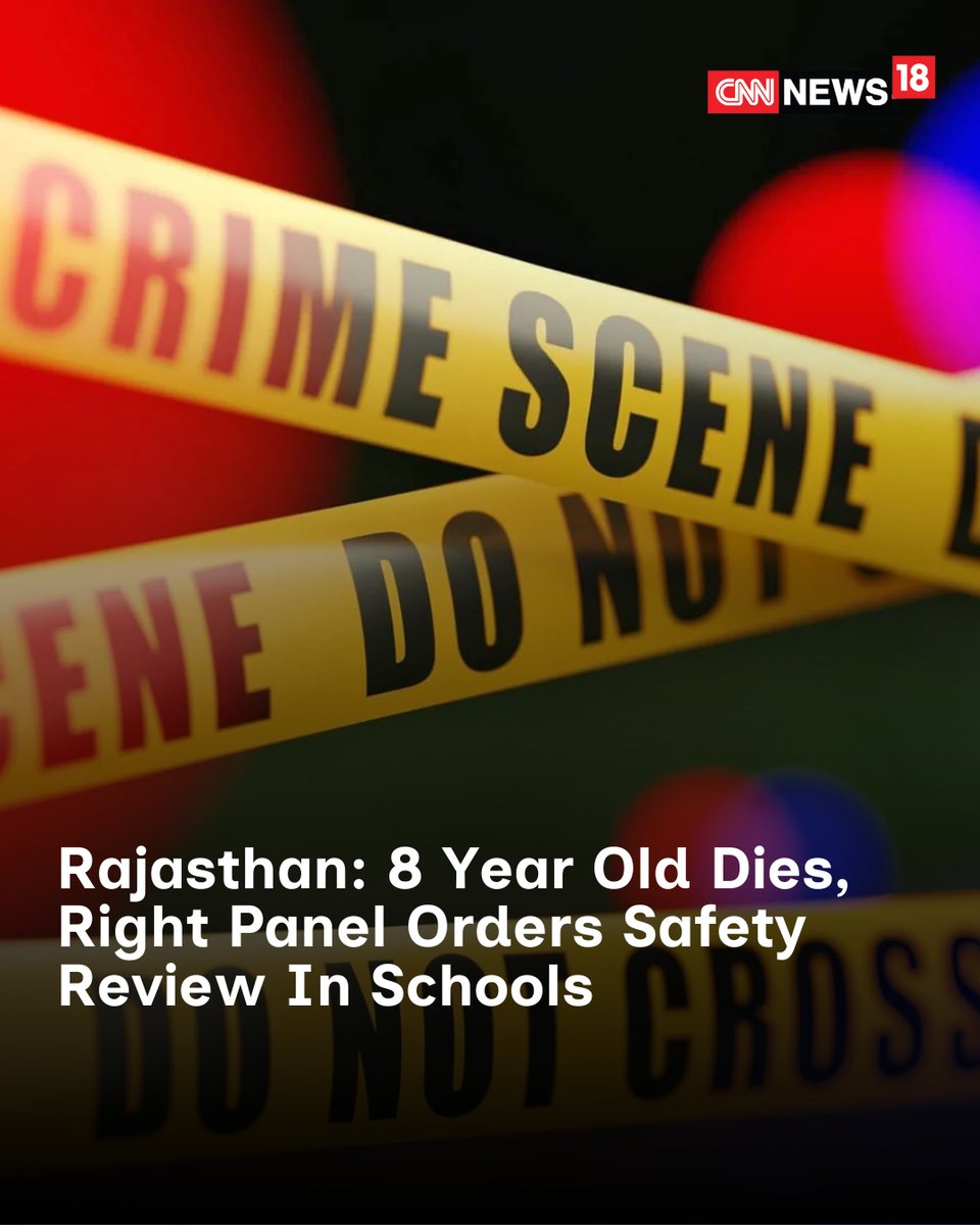 CNNnews18's tweet image. The Rajasthan State Human Rights Commission took suo motu cognisance of the death of an eight-year-old boy at a school and ordered a statewide safety review of sports infrastructure in schools.

#rajasthan #tragedy #statewidereview #school #infrastructure #IndiaNews
