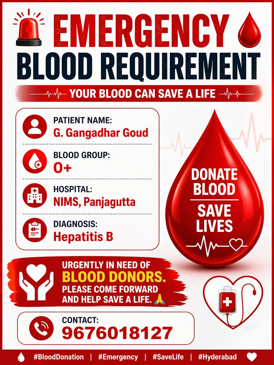 Telangana_Sher's tweet image. 🚨 Emergency Blood Requirement 🩸

Patient Name: G. Gangadhar Goud
Blood Group: O+
Hospital: NIMS, Panjagutta
Diagnosis: Hepatitis B

📞 Contact: 9676018127

#BloodDonation #Emergency #SaveLife #Hyderabad 

@BloodDonorsIn @hydblooddonors 
@HydBloodDonorss