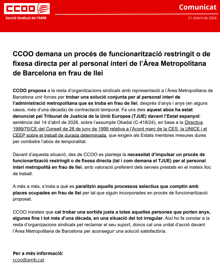 CCOO pide un proceso de funcionarización restringido o de fijeza directa para el personal interino del Área Metropolitana de Barcelona en fraude de ley, y propone al resto de organizaciones sindicales unir fuerzas para encontrar una solución.
CUANDO QUIEREN, PUEDEN!
#FijezaYa