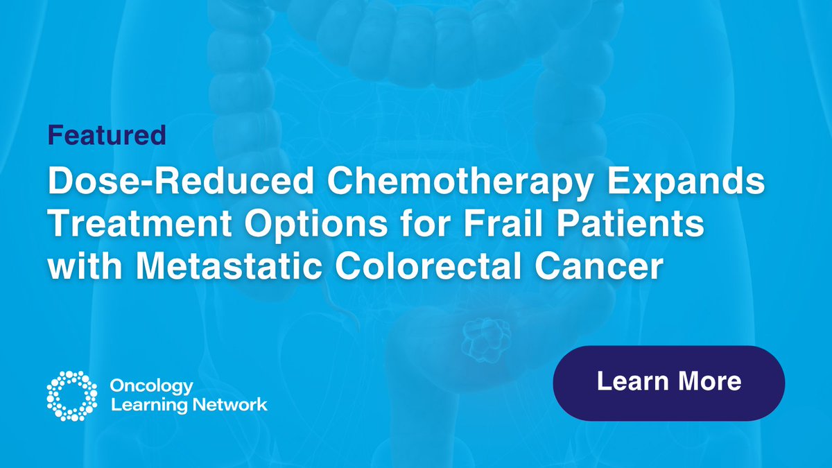 OncLearnNetwork's tweet image. Results from the phase 2 #ELDERLY trial demonstrated that dose-reduced #chemotherapy regimens show clinical activity with a manageable safety profile in elderly and frail elderly patients with #mCRC. Learn more: hubs.ly/Q04cTngj0