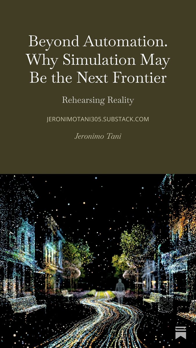 JeronimoTani's tweet photo. Beyond Automation. Why Simulation May Be the Next Frontier https://t.co/OR1qZr5yZP https://t.co/hPcmvlKBaC