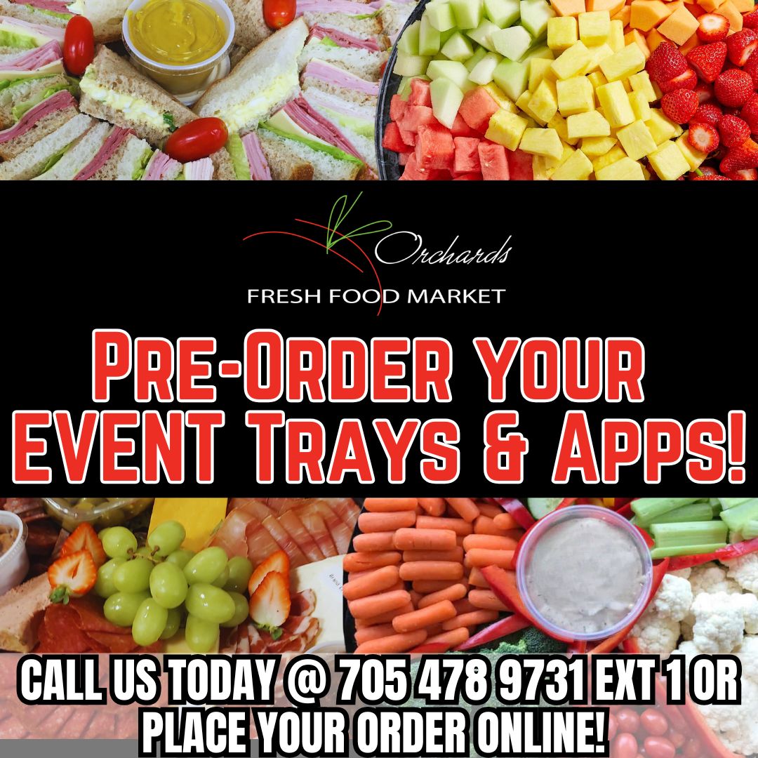 OrchardsFF's tweet image. Pre-order your event trays and appetizers TODAY for any occasion or celebration! Place your order online at: orchardsfreshfoodmarket.com/catering or give us a call at 705 478 9731 ext 1 #trays #partyfood #appetizers #wherefreshcomesfrom #onlyatorchards