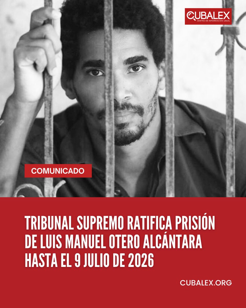 📢 #Comunicado | El Tribunal Supremo mantiene en prisión a Luis Manuel Otero Alcántara hasta julio de 2026, pese a que su condena es de 5 años.
⚠️ La Sala Penal del Tribunal Supremo Popular de La Habana ha ratificado la permanencia en prisión del artivista hasta el 9 de julio de