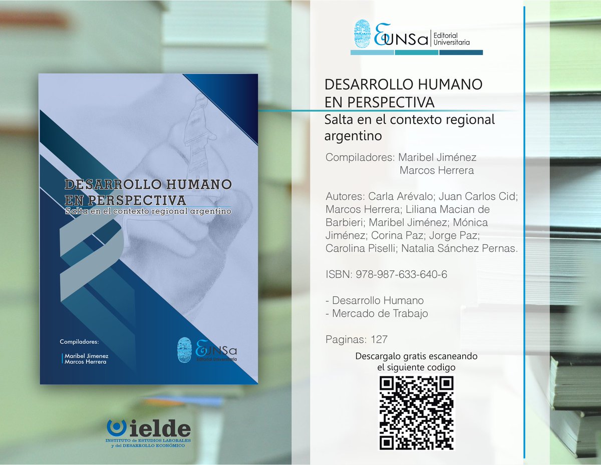 ielde_UNSa's tweet image. 📌 Se encuentra disponible en el catálogo digital de Editorial Unsa el libro 📘: 
"Desarrollo humano en perspectiva" Salta en el contexto regional Argentino

🔗Accedé al libro completo desde el link: unsa.edu.ar/wp-content/upl…

#NuevaPublicación #UNSa #EconómicasHabla #EUNSa