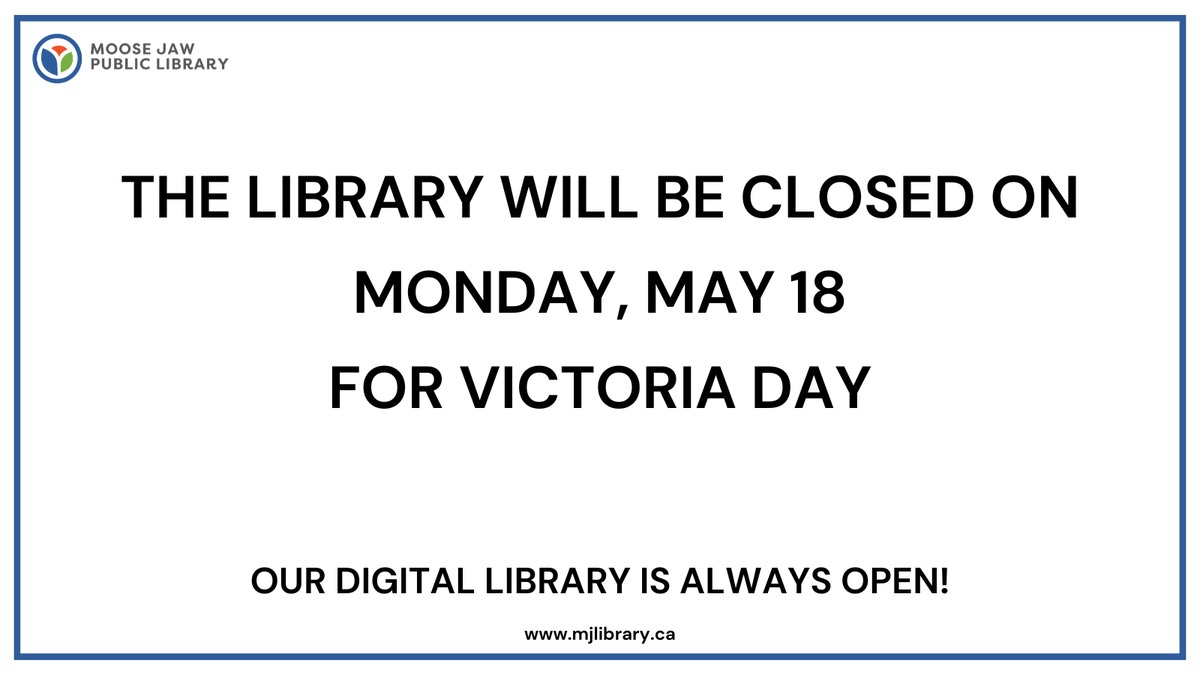 MJPLibrary's tweet photo. We are closed today for Victoria Day, please check out our digital library in the meantime! https://t.co/JnQZVbEYz9 https://t.co/NarHpIMnjZ
