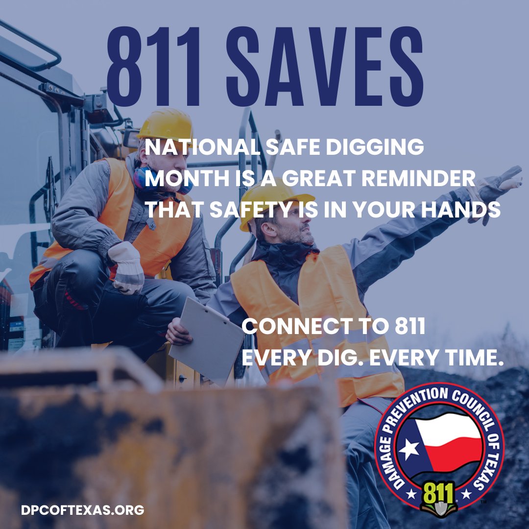 DamageTexas's tweet photo. Three simple numbers can save a life. Safety is in your hands. This Safe Digging Month, make it a priority to always connect to 811 for every dig, every time. https://t.co/5gzJpshvoU