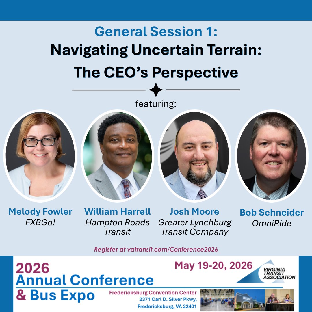 VaTransitAssoc's tweet photo. We're excited to start sharing our sessions for the 2026 #VTAConference! Join us and speakers from @rideFXBGO, @gohrt_com, @GLTCONLINE, and OmniRide for General Session 1: Navigating Uncertain Terrain: The CEO's Perspective! 

Learn more at ➡️ https://t.co/IbuOXGo7rW https://t.co/fgmgw4qsKI