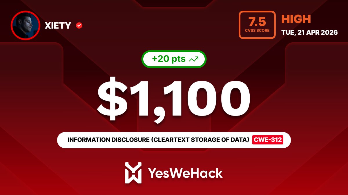 Just got a reward for a high vulnerability submitted on <a href="/yeswehack/">YesWeHack ⠵</a> -- Cleartext Storage of Sensitive Information (CWE-312). yeswehack.com/hunters/xiety #YesWeRHackers