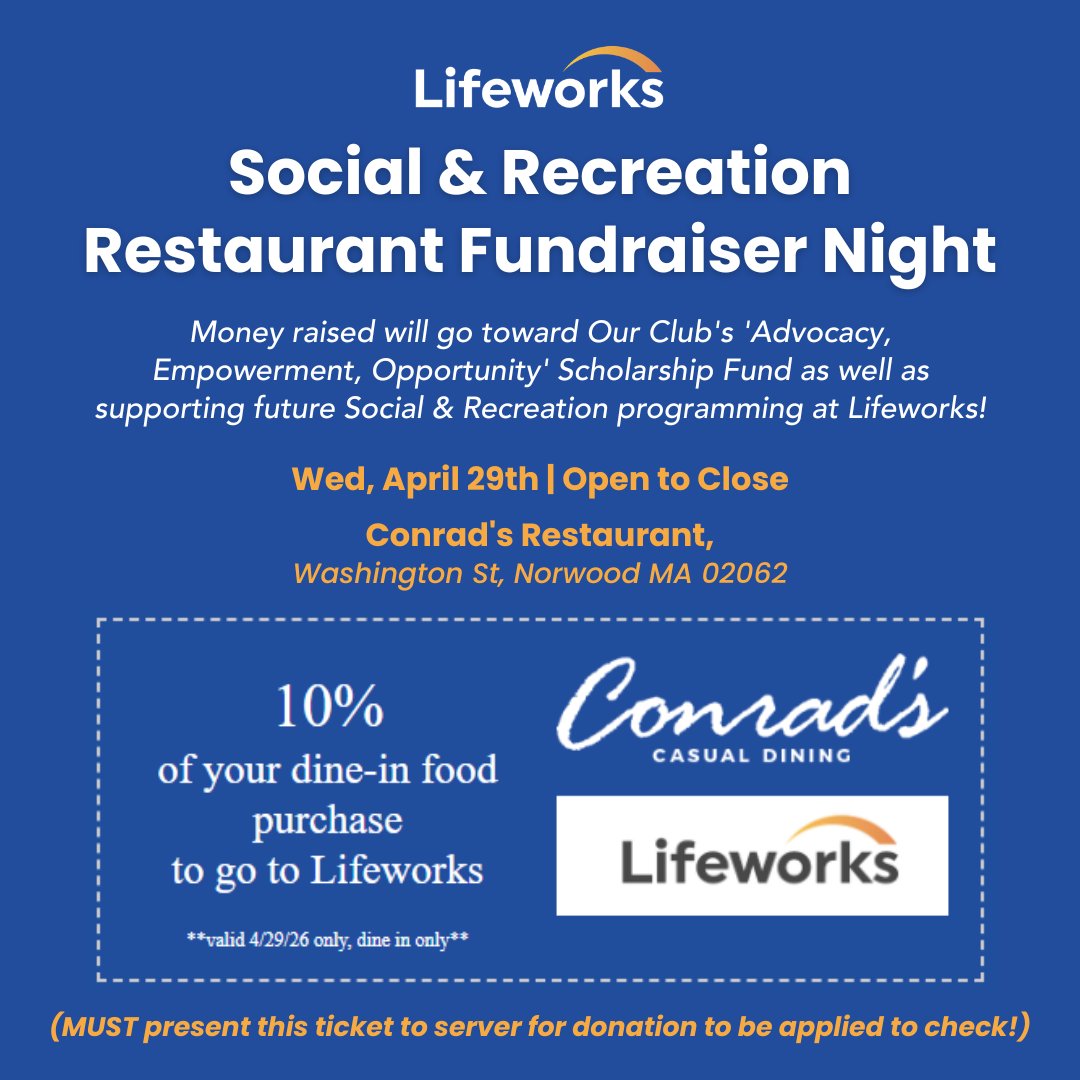 LifeworksArc's tweet photo. Dine at Conrad's in Norwood on Wednesday, April 29th for 10% of your food purchase to be donated to the Lifeworks' Social and Recreation Department!

(MUST present this flyer/ticket to server for donation to be applied to check!) https://t.co/MslWAp8ybI
