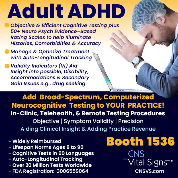 CNSVitalSigns's tweet image. Booth 1536 …Objective &amp;amp; Precise Computerized/Digital Neurocognitive Testing Procedure with Auto-Longitudinal Tracking for E&amp;amp;M Code 99483 #BrainHealth - #MCI – #EarlyDetection, MS, #Parkinsons, #Concussion, and more.
- In-Clinic, Remote &amp;amp; Telehealth Testing for added practice