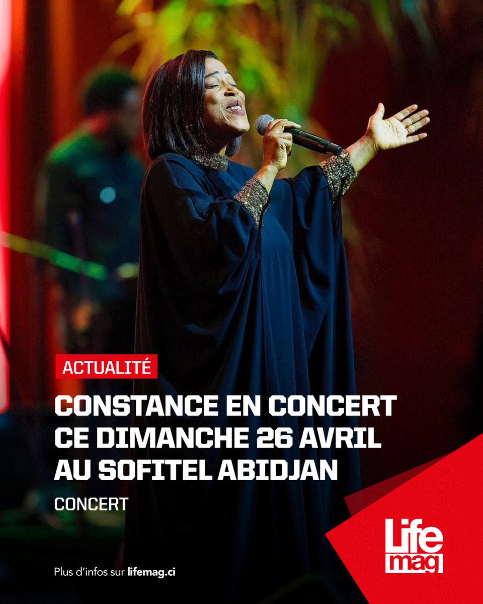 LifeMagazine_CI's tweet photo. #NEWS 🔴 Grand moment de louange et d’adoration avec Constance en concert live ce dimanche 26 Avril au Sofitel Abidjan Hôtel Ivoire 😍🙏🏿
#lifemagci #ConstanceAman #GospelIvoire https://t.co/ezVI5QGdDD
