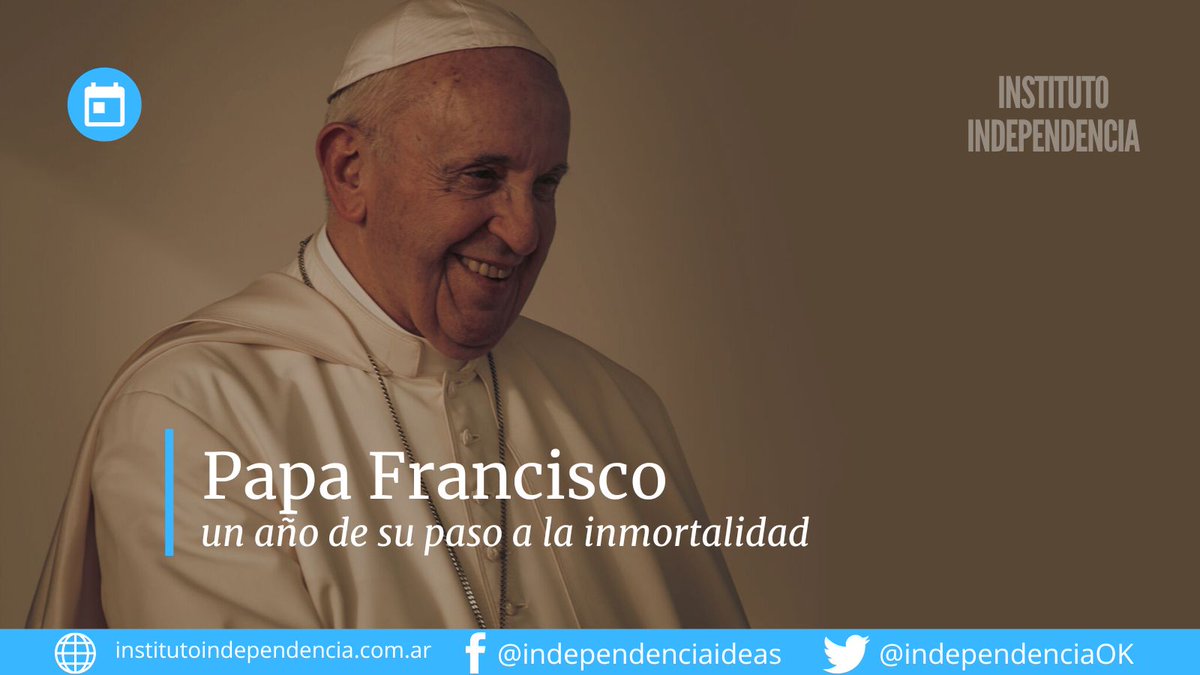 🤍 Recordamos la figura del Papa Francisco a un año de su fallecimiento.

✌🏼 Reivindicamos su mensaje de paz y su lucha por el derecho y la dignidad de los oprimidos en todo el mundo.

#PapaFrancisco #Argentina #JorgeBergoglio #InstitutoIndependencia