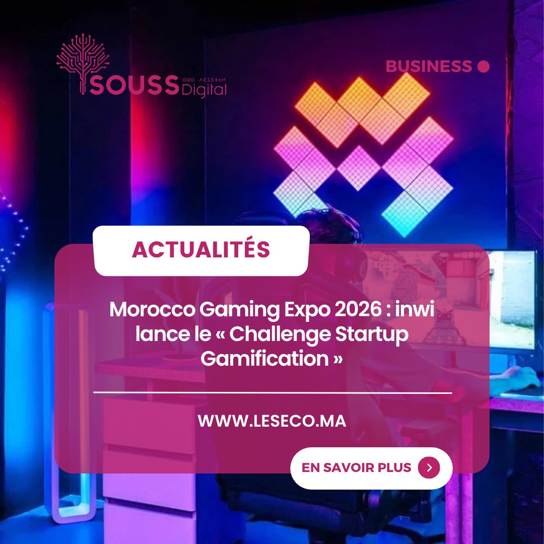 soussdigital's tweet photo. Morocco Gaming Expo 2026 : inwi lance le « Challenge Startup Gamification »

📎 L'intégralité de l'article sur : https://t.co/ckestotDDm

#Actualités #agadir #maroc #soussmassa #Afrique #Soussdigital https://t.co/GXJi0LDw3r