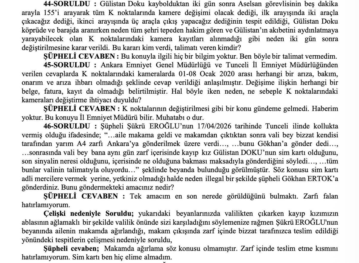 Tuncay Sonel, Gülistan Doku'nun kaybolduğu dönemde Tunceli'de 4 hakim tepede kenti gözetleyen K noktalarına konulan kamera sistemlerinin değiştirileceği  konusunda bilgisinin olmadığını belirtiyor ve suçu dönemin Emniyet Müdürüne atıyor. Emniyet Genel Müdürlüğü kameralarda bir
