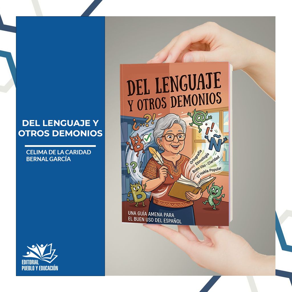 ¿Sientes que el idioma tiene "demonios" que no logras dominar? 😈📖

Descubre "Del lenguaje y otros demonios" de la gran Celima Bernal. Una joya para hablar y escribir con propiedad, gracias a la alianza entre la Editorial José Martí y la Editorial Pueblo y Educación.