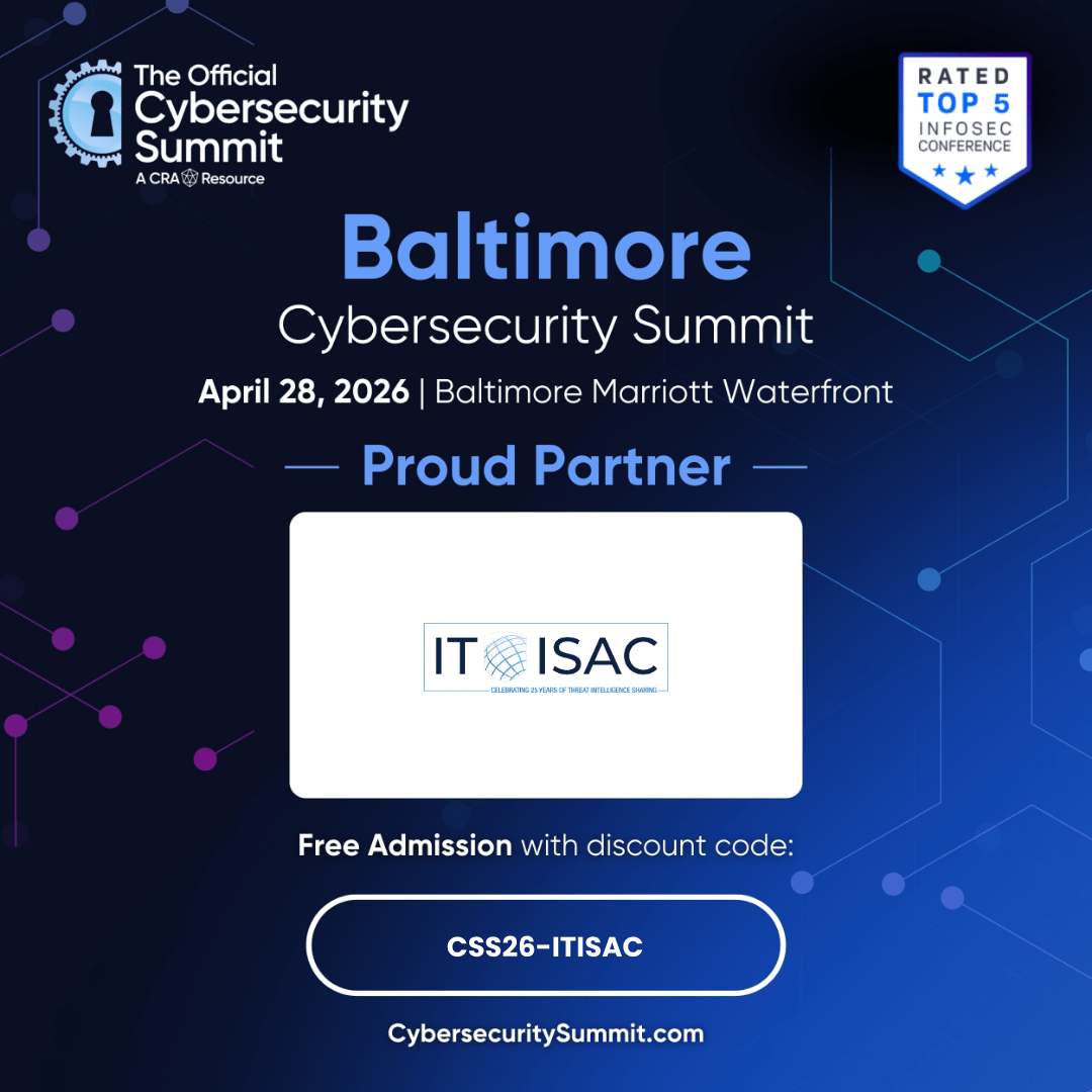 ITISAC's tweet photo. We’re looking forward to another @CyberSummitUSA, this time in #Baltimore on April 28!

Join us for a day of cybersecurity talks, best practices, and more.

Our Executive Director, Scott Algeier, will be presenting key findings regarding the IT sector cyber threat landscape.

Register here with our code: https://t.co/cuKyD1dRqh

#CRAevents #CyberSecuritySummit #Cybersecurity #Infosec #Networking #TechEvents