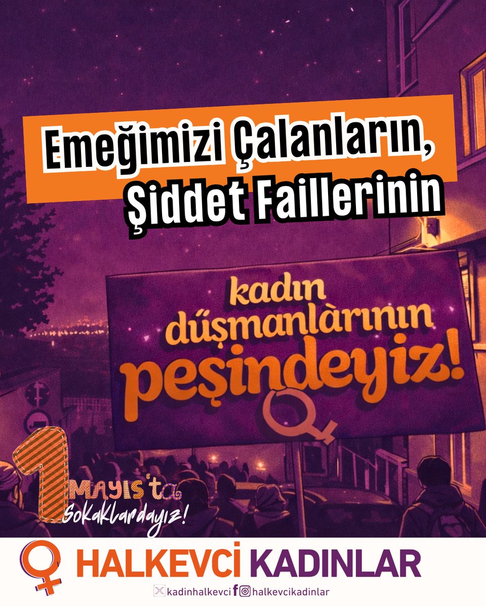 Emeğimizi çalanların, şiddet faillerinin, kadın düşmanlarının peşindeyiz!

1 Mayıs'ta sokaklardayız! 
Halkevci Kadınlar Kortejinde yerin hazır.