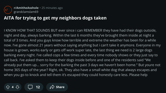 AmITheAssholeX's tweet image. AITA for trying to get my neighbors dogs taken

 #aitah #amitheasshole #advice
