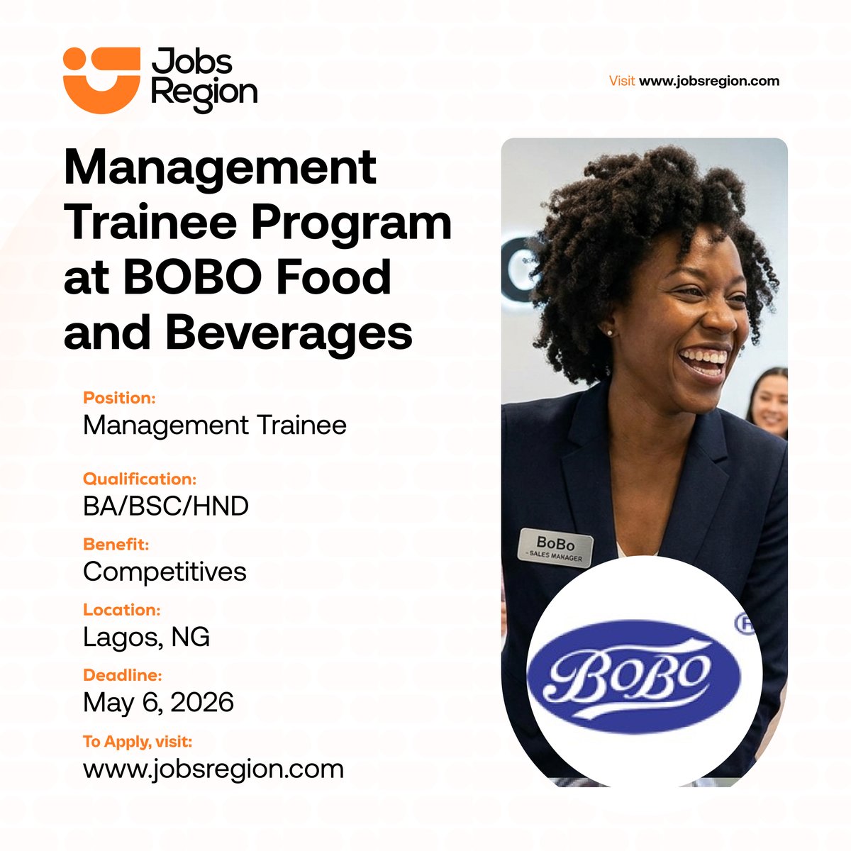 2026 Management Trainee Program at BOBO Food and Beverages

Requirements:
- BA/BSC/HND
- Not more than 40years

Location: Lagos | Nigeria

Deadline: May 6, 2026

Click the link below to apply⤵️
jobsregion.com/management-tra…

Kindly retweet and share to your friends who might be