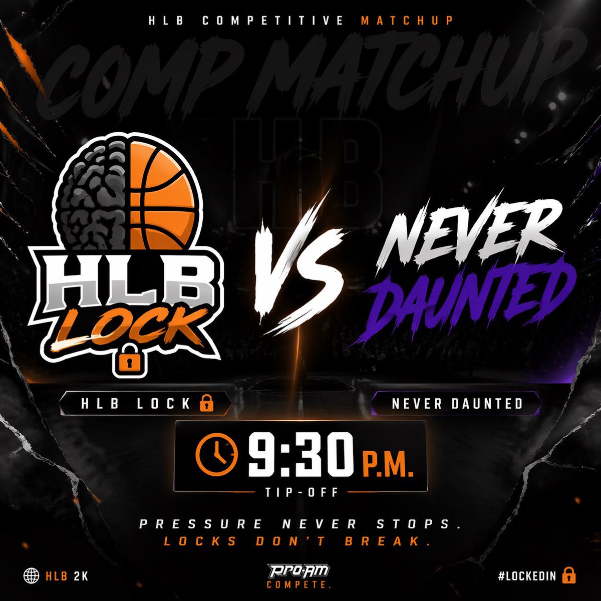 iam6fiftygaming's tweet image. 🚨 BACK AT IT 🚨
HLB 🆚 Never Daunted

⏰ 9:30 PM LOCK 🔐

No let up. No drop off.
Same pressure… different opponent.

We don’t get tired — we apply pressure.

#HLB #HighLevel #ProAm #2KComp #LockIn #GameTime