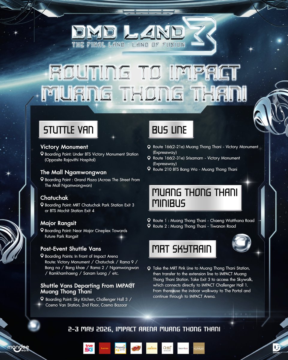 DomundiTV's tweet image. 🌍 DMD LAND 3 : THE FINAL LAND “LAND OF FUSION” CONCERT 🌌⚡️

• Parking Location 
• Routing To Impact Muang Thong Thani 

🗓️ : 2 - 3 MAY 2026
🎤 Show Time : 16.00 น. | 4 PM (GMT+7)
📍 : IMPACT Arena Muang Thong Thani

#DMDLAND3
#domunditv