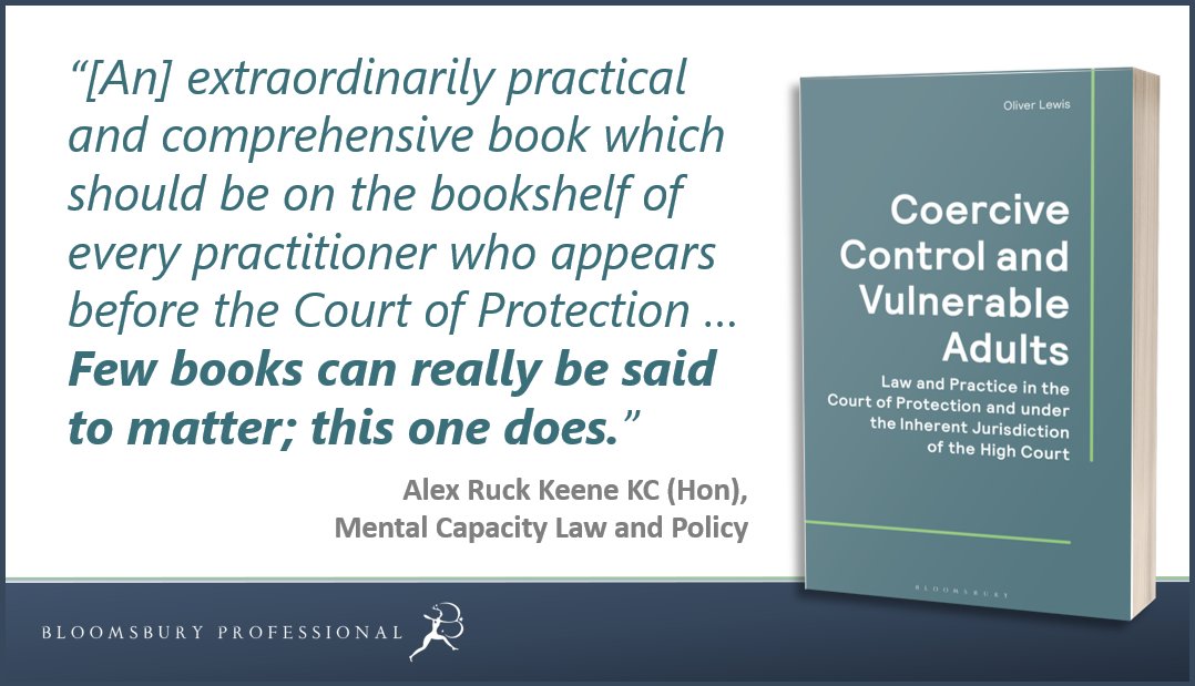 BloomsburyLegal's tweet image. Read Alex Ruck Keene’s review of Oliver Lewis’s ‘Coercive Control and Vulnerable Adults’ on his Mental Capacity Law and Policy blog:
bit.ly/41HbMVr

The book publishes this week, so order your copy today: bit.ly/4ewmaqr!

#Law #CourtofProtection