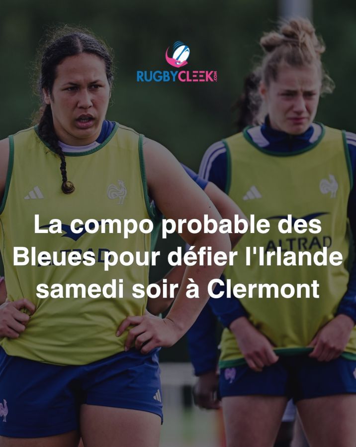 RugbyCleek's tweet image. 🚨LA COMPO à quatre jours du troisième match du Tournoi des six nations contre l'Irlande ➡️   urls.fr/8PNexw  #Rugby #Rugbycleek #6Nations #FranceFeminine