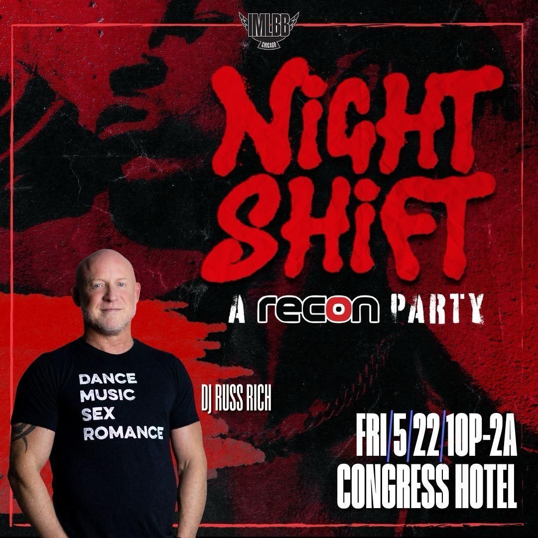 IMLchicago's tweet image. NIGHTSHIFT: A RECON PARTY
Fri 5/22, 10P-2A | Congress Plaza Hotel

It's seductive, it's bold, it's unapologetically IMLBB. DJ Russ Rich on the decks. The after dark experience of IMLBB weekend. Do not sleep on it.

Packages in bio.

#IMLBB #Recon #Nightshift