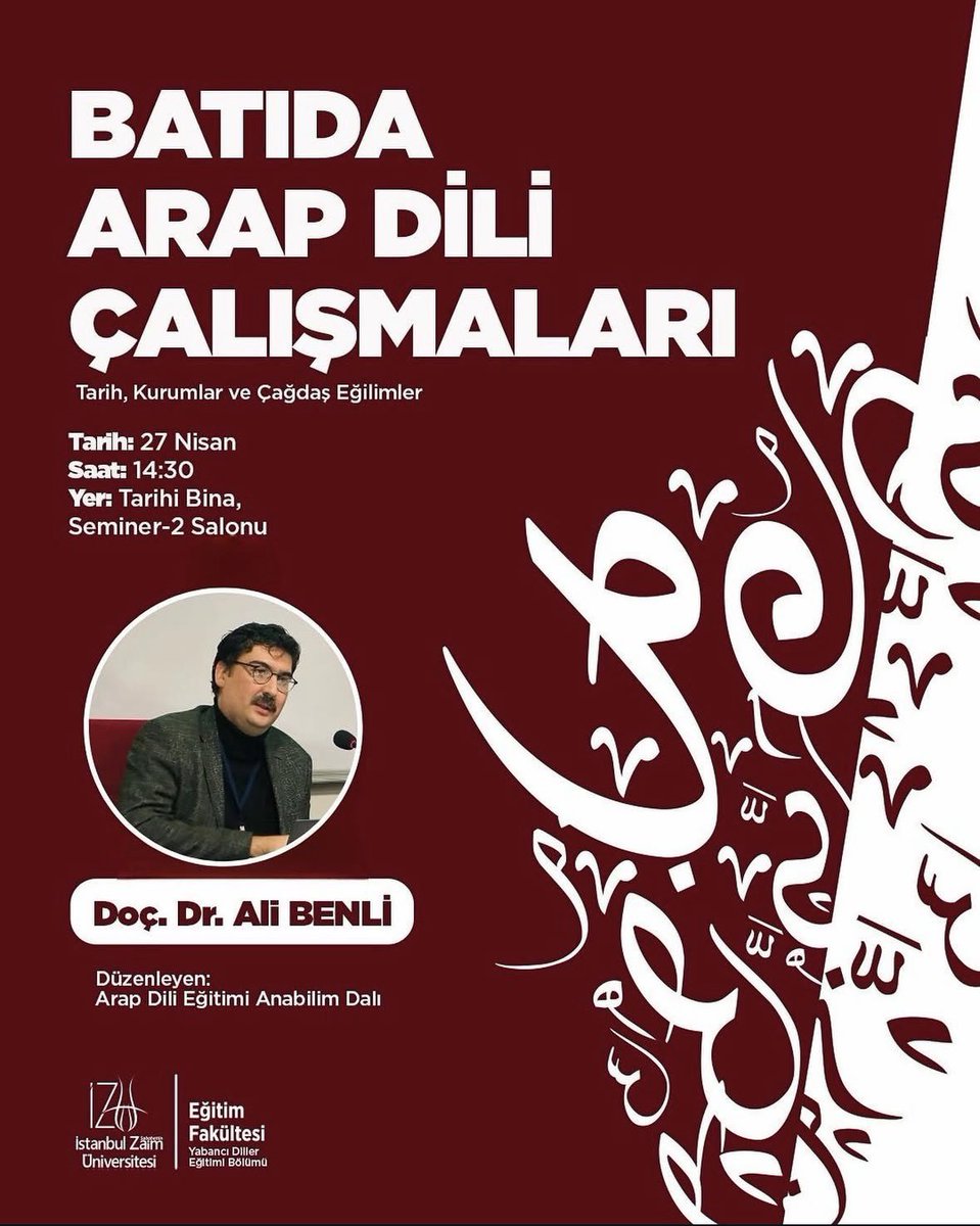 sedanur_kapucu's tweet photo. İZÜ Arapça Öğretmenliği programı eğitim seminerleri

Doç. Dr. Ali BENLİ 
"Batıda Arap Dili Çalışmaları"

📅 27 Nisan
🕒 14:30
📍İstanbul İZÜ Kampüsü / Halkalı https://t.co/cZH5jK3CSp
