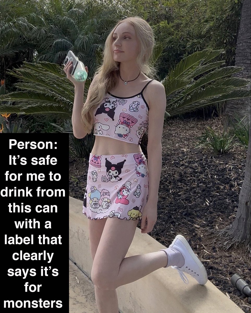 Person: It’s safe for me to drink from this can with a label that clearly says it’s for monsters