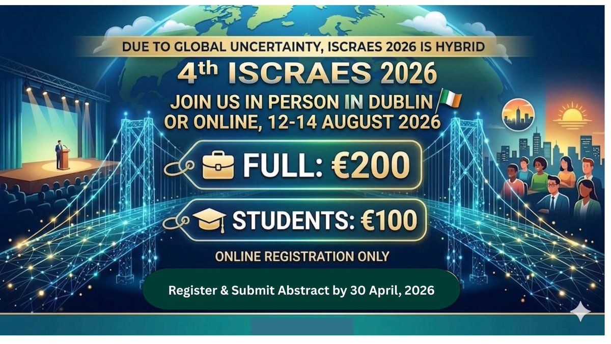 ISCRAES's tweet image. The 4th ISCRAES 2026 is going HYBRID! 🌍✨

📍 In-person in Dublin or Online
📅 12-14 August 2026
📢 Deadline: Register &amp;amp; Submit your Abstract by 30 April, 2026.

Secure your spot today:
🔗 iscraes.org

 #AcademicTwitter #Dublin #Sustainability #Conference