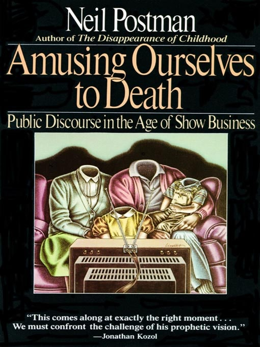 bergersmicer's tweet photo. @lewis_goodall Lewis... ever read #NeilPostman?

"When a population becomes distracted by trivia... when serious public conversation becomes a form of baby-talk, when, in short, a people become an audience, and their public business a vaudeville act, then a nation finds itself at risk..." https://t.co/4qkuytMyJ8