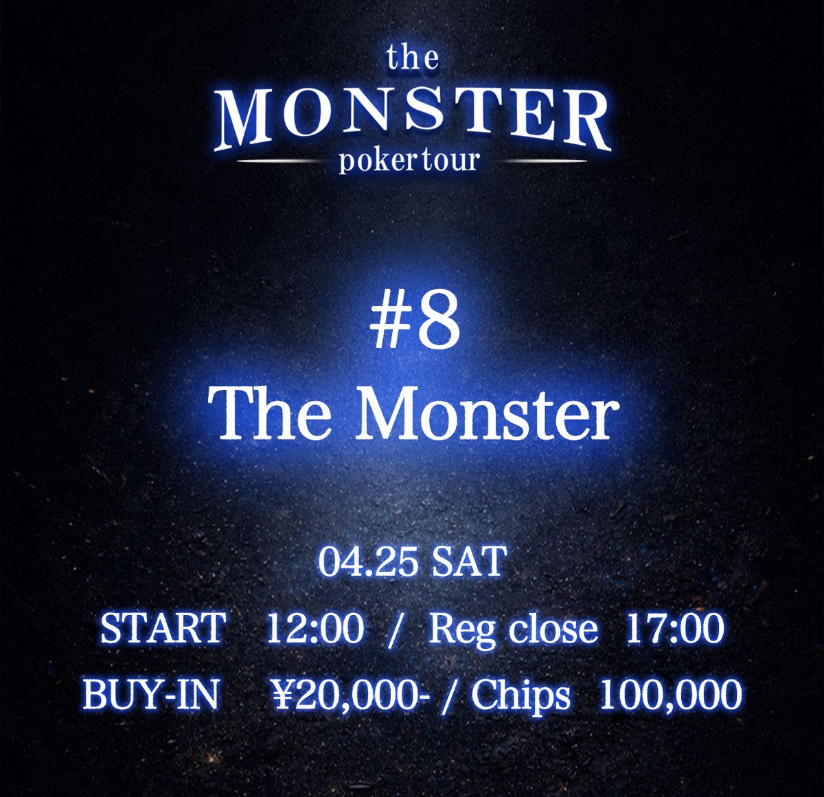 theMonster_1025's tweet photo. 【#8 / The Monster 】

12:00よりトーナメント開始！
受付は30分前から開始します。

皆様のご参加お待ちしております✨

BUY-IN    ¥20,000- 
Chips    100,000
Reg close    17:00

#theMONSTER