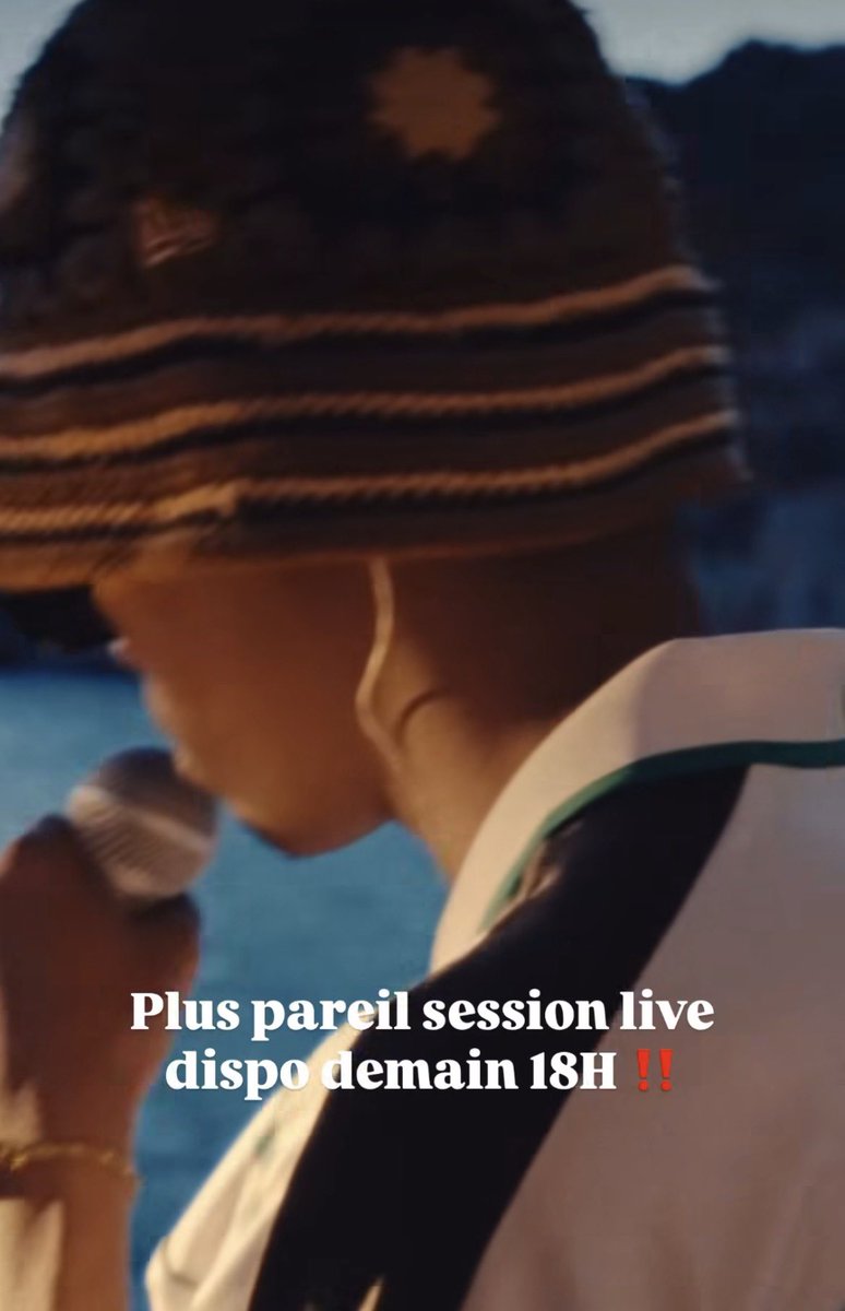 « PLUS PAREIL » LIVE SESSION 

📆: DEMAIN 18h 

VOUS ÊTES HYPE ??
